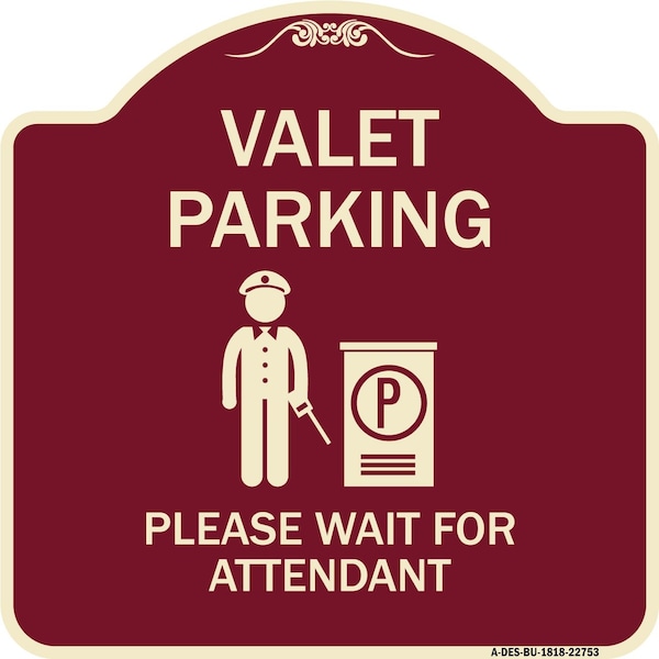 Signmission Valet Parking Please Wait for Attendant Heavy-Gauge Aluminum Sign, 18" x 18", BU-1818-22753 A-DES-BU-1818-22753 - main